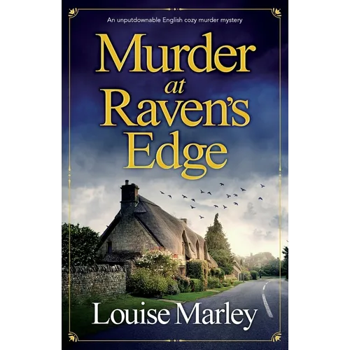 Murder at Raven's Edge: An unputdownable English cozy murder mystery
