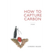 How to Capture Carbon, Stories