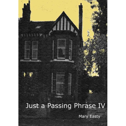 Just a Passing Phrase IV