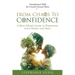 From Chaos to Confidence