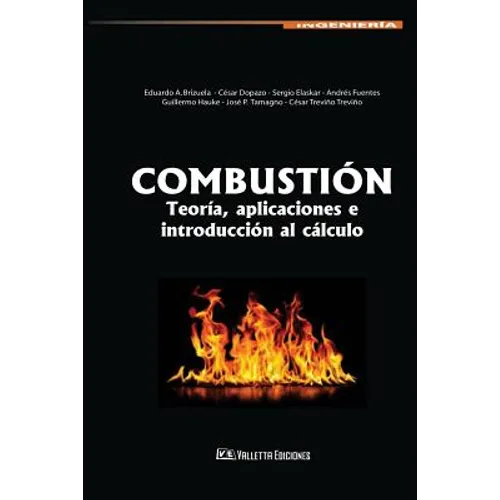 Combustión: Teoría, aplicaciones e introducción al cálculo