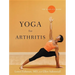 Yoga for Arthritis: The Complete Guide