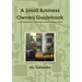A Small Business Owners Guidebook