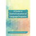 A Guide to Useful Evaluation of Language Programs