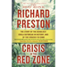 Crisis in the Red Zone: The Story of the Deadliest Ebola Outbreak in History, and of the Viruses to Come