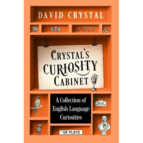 Crystal's Curiosity Cabinet: An English Language Miscellany