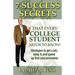 7 Success Secrets That Every College Student Needs to Know!