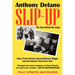 Slip-Up: How Fleet Street Caught Ronnie Biggs and Scotland Yard Lost Him: The Story Behind the Scoop