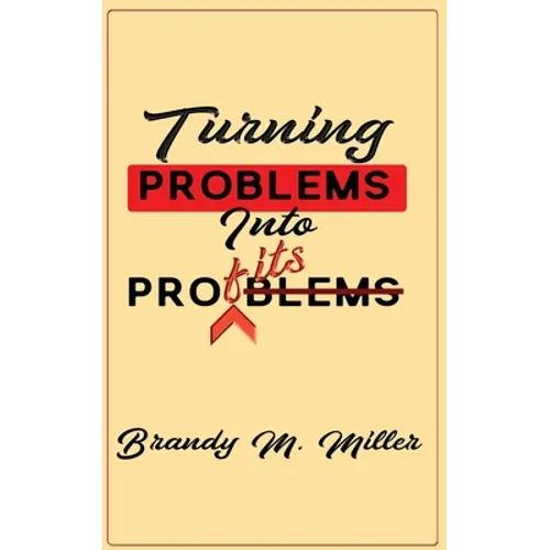 Turning Problems Into Profits