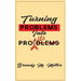 Turning Problems Into Profits