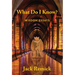 What Do I Know?: Wisdom Essays