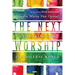 The Next Worship: Glorifying God in a Diverse World