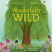 Wonderfully Wild: Rewilding a School and Community