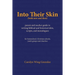 Into Their Skin (both now and then): parent and teacher guide to writing biblical and historical skits, scripts, and monologues