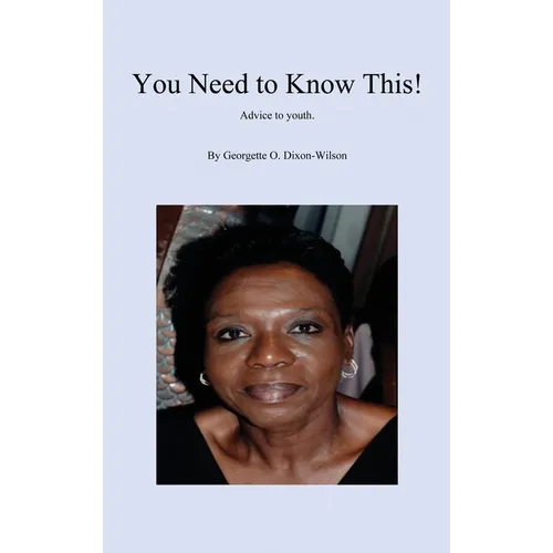 You Need to Know This! Advice to Youth