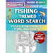Fishing - Themed Word Search - Fun & Educational Puzzles for Kids, Teens, and Adults (Large Print Edition): Featuring Engaging Themed Word Search Puzz