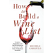 How to Build a Wine List: Templates, Suggestions, and Tips for Restaurants to Maximize Profits from a Professional Sommelier