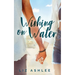 Wishing on Water