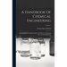A Handbook Of Chemical Engineering: Illustrated With Working Examples And Numerous Drawings From Actual Installations; Volume 1