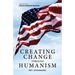 Creating Change Through Humanism