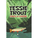 Tessie Trout Finds a Friend