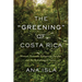 The "Greening" of Costa Rica: Women, Peasants, Indigenous Peoples, and the Remaking of Nature
