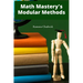 Math Mastery's Modular Methods: Dividing and conquering math problems via effective modules and tutorials