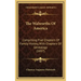 The Walworths Of America: Comprising Five Chapters Of Family History, With Chapters Of Genealogy (1897)