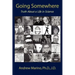 Going Somewhere: Truth about a Life in Science