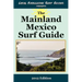 Local Knowledge Surf Guides Presents The Mainland Mexico Surf Guide