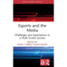 Esports and the Media: Challenges and Expectations in a Multi-Screen Society