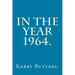 In the Year 1964.