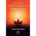 The Art of Living Holistically - Balance and Purpose