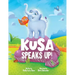 Kusa Speaks Up!