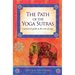 The Path of the Yoga Sutras: A Practical Guide to the Core of Yoga