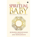 The Spiritual Baby: Building Values Early