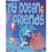 My Ocean Friends - Children's Activity Book with Coloring Pages, Mazes and More: Kids Coloring Activity Book for Kids 4 to 8 years old with 42 illustr