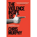 The Violence Inside Us: A Brief History of an Ongoing American Tragedy