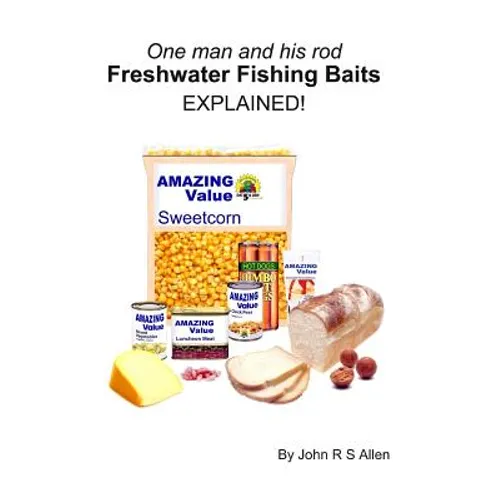 Freshwater Fishing baits - Explained: One man and his rod.