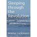 Sleeping through the Revolution