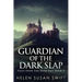 Guardian Of The Dark Slap