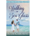 Walking on Sea Glass: A Sea Glass Inn Novel