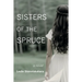 Sisters of the Spruce