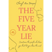 The five year lie