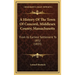 A History Of The Town Of Concord, Middlesex County, Massachusetts: From Its Earliest Settlement To 1832 (1835)