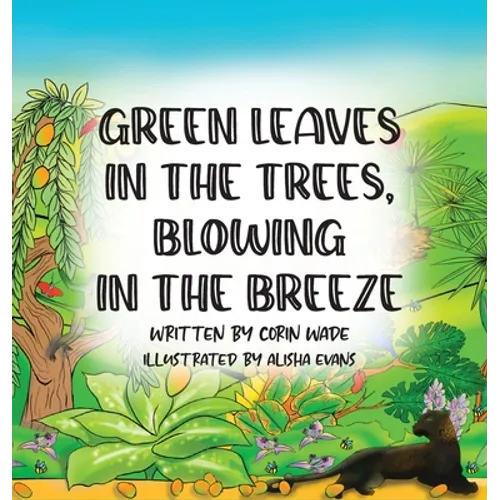 Green Leaves in the Trees, Blowing in the Breeze