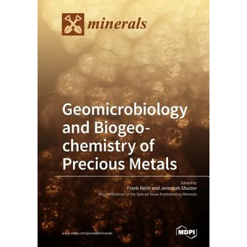 Geomicrobiology and Biogeochemistry of Precious Metals
