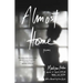 Almost Home: Poems