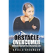 Obstacle Overcomer: Motive Yourself for a Victorious Life