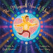 The Magical Hue of You: A Story of Where We Come from and Why We Are Here